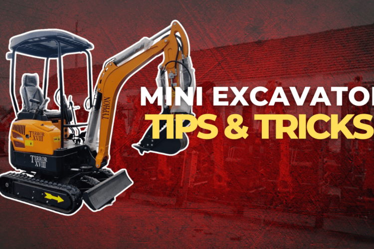 Mini Excavator Tips & Tricks for Operation and Maintenance